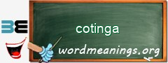 WordMeaning blackboard for cotinga